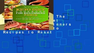 About For Books  The Complete Keto Diet Cookbook For Beginners 2019: 80 Easy Keto Recipes to Reset