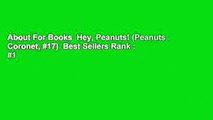 About For Books  Hey, Peanuts! (Peanuts Coronet, #17)  Best Sellers Rank : #1