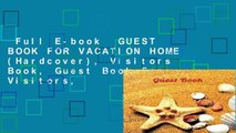 Full E-book  GUEST BOOK FOR VACATION HOME (Hardcover), Visitors Book, Guest Book For Visitors,