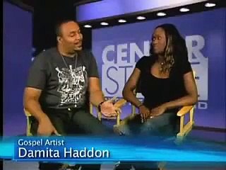 Center Stage - Damita Haddon Interview Pt. 2