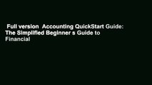 Full version  Accounting QuickStart Guide: The Simplified Beginner s Guide to Financial