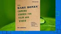 Online The Bare Bones Camera Course for Film and Video  For Full