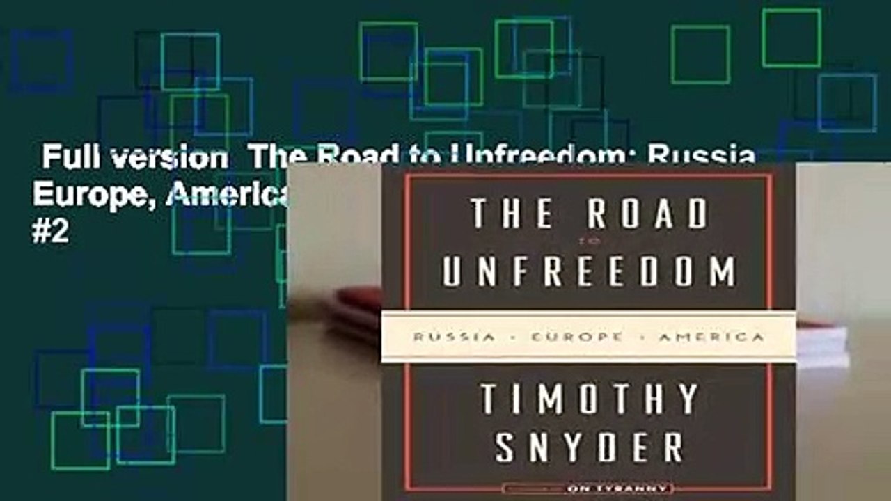 Full version  The Road to Unfreedom: Russia, Europe, America  Best Sellers Rank : #2