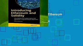 About For Books  Introducing Ethereum and Solidity: Foundations of Cryptocurrency and Blockchain