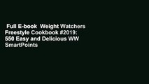 Full E-book  Weight Watchers Freestyle Cookbook #2019: 550 Easy and Delicious WW SmartPoints