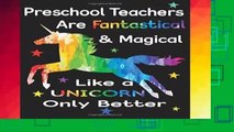 About For Books Preschool Teachers Are Fantastical   Magical Like A Unicorn Only Better: Teacher