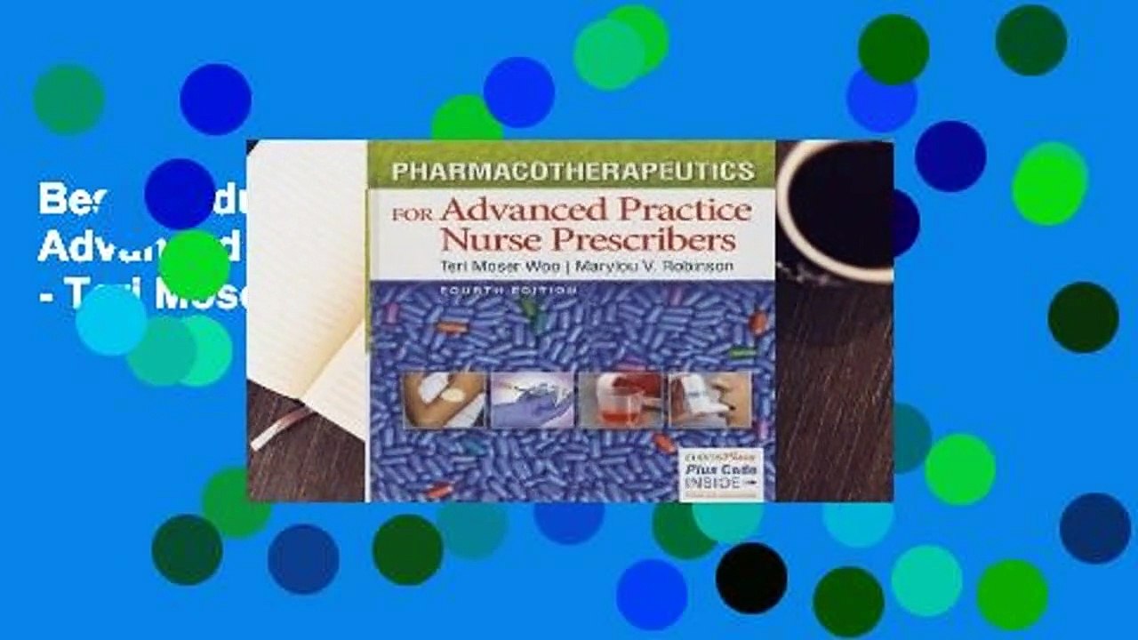 Best product  Pharmacotherapeutics for Advanced Practice Nurse Prescribers - Teri Moser Woo