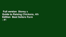 Full version  Storey s Guide to Raising Chickens, 4th Edition  Best Sellers Rank : #1