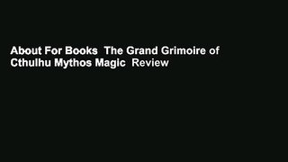 About For Books  The Grand Grimoire of Cthulhu Mythos Magic  Review