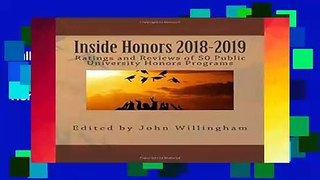 Full E-book Inside Honors 2018-2019: Ratings and Reviews of 50 Public University Honors Programs