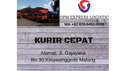 KURIR CEPAT, WA +62 878-6452-0008, OPM Logistic