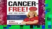 Full E-book  Cancer-Free!: Are You Sure?  Review