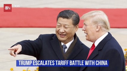 Trump's Trade Battle With China Is Growing