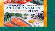 Full E-book  The Easy Anti Inflammatory Diet: Fast and Simple Recipes for the 15 Best