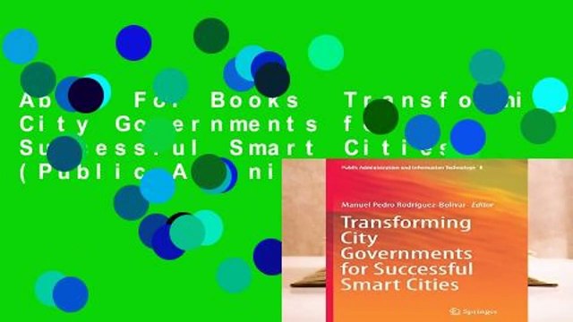 About For Books Transforming City Governments for Successful Smart Cities (Public Administration