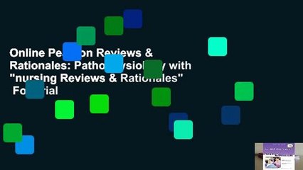 Online Pearson Reviews & Rationales: Pathophysiology with "nursing Reviews & Rationales"  For Trial