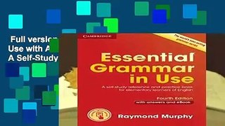 Full version  Essential Grammar in Use with Answers and Interactive eBook: A Self-Study Reference