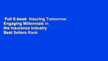 Full E-book  Insuring Tomorrow: Engaging Millennials in the Insurance Industry  Best Sellers Rank