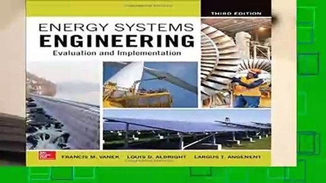 About For Books Energy Systems Engineering: Evaluation and Implementation, Third Edition For Kindle