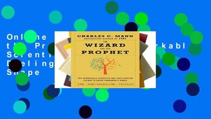 Online The Wizard and the Prophet: Two Remarkable Scientists and Their Dueling Visions to Shape