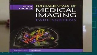 Fundamentals of Medical Imaging  Review