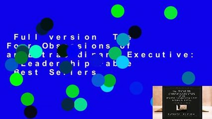 Full version  The Four Obsessions of an Extraordinary Executive: A Leadership Fable  Best Sellers