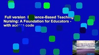 Full version  Evidence-Based Teaching in Nursing: A Foundation for Educators - with access code