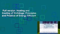 Full version  Heating and Cooling of Buildings: Principles and Practice of Energy Efficient