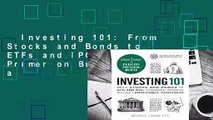 Investing 101: From Stocks and Bonds to ETFs and IPOs, an Essential Primer on Building a