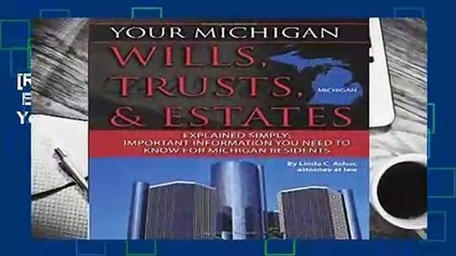 [Read] Your Michigan Wills, Trusts, Estates Explained Simply: Important Information You Need to