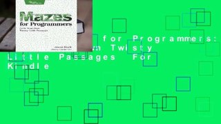 Online Mazes for Programmers: Code Your Own Twisty Little Passages  For Kindle