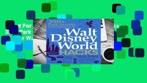 About For Books  Walt Disney World Hacks: 350  Park Secrets for Making the Most of Your Walt