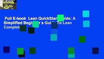 Full E-book  Lean QuickStart Guide: A Simplified Beginner s Guide To Lean Complete
