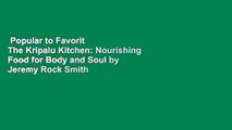 Popular to Favorit  The Kripalu Kitchen: Nourishing Food for Body and Soul by Jeremy Rock Smith