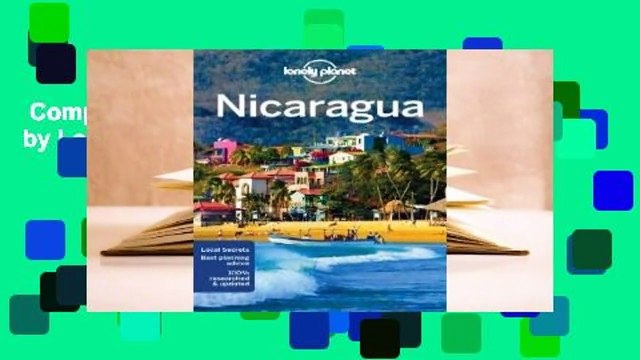 Complete acces Lonely Planet Nicaragua by Lonely Planet
