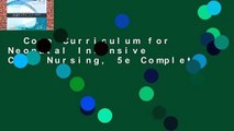 Core Curriculum for Neonatal Intensive Care Nursing, 5e Complete