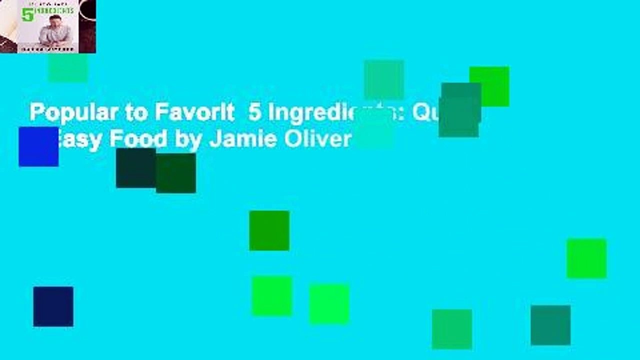 Popular to Favorit  5 Ingredients: Quick & Easy Food by Jamie Oliver