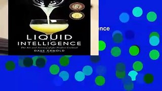 About For Books Liquid Intelligence - The Art and Science of the Perfect Cocktail For Kindle