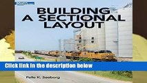 Full version Building a Sectional Layout (Model Railroad Books) For Kindle