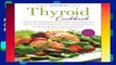 Full E-book The Essential Thyroid Cookbook: Over 100 Nourishing Recipes for Thriving with