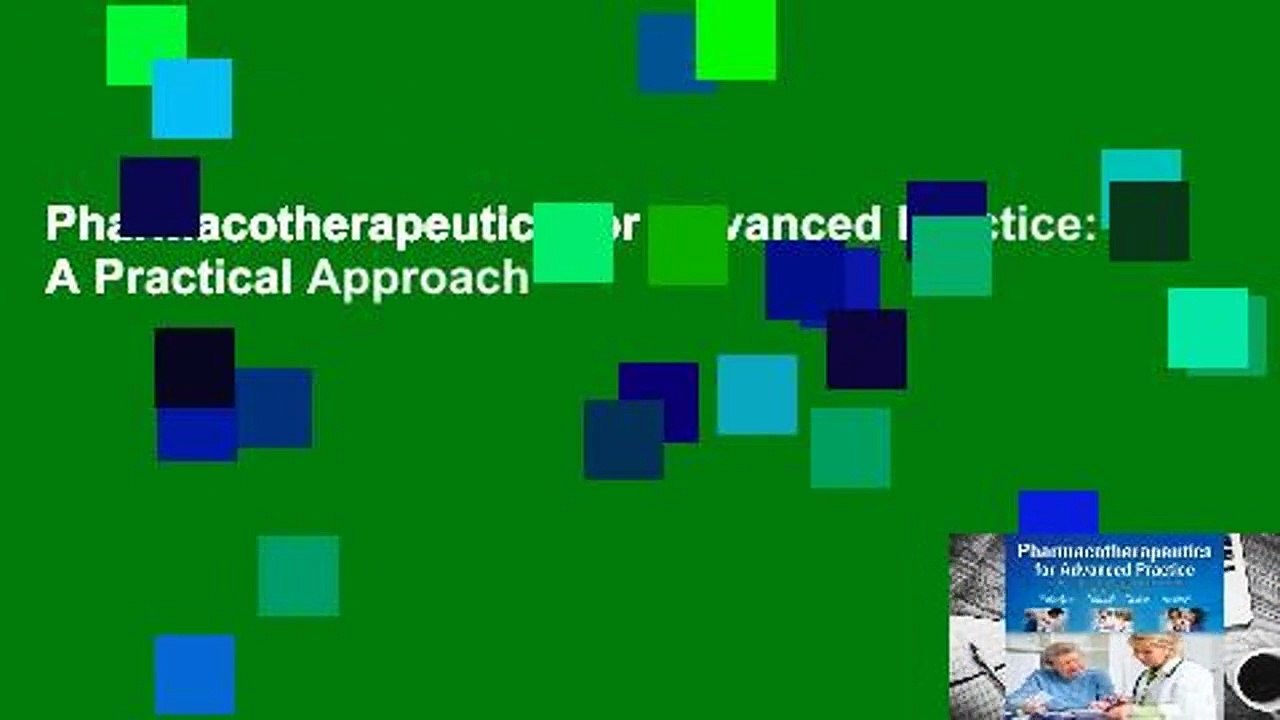 Pharmacotherapeutics for Advanced Practice: A Practical Approach