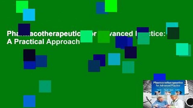Pharmacotherapeutics for Advanced Practice: A Practical Approach