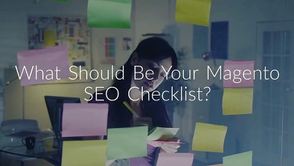 What Should Be Your Magento SEO Checklist?