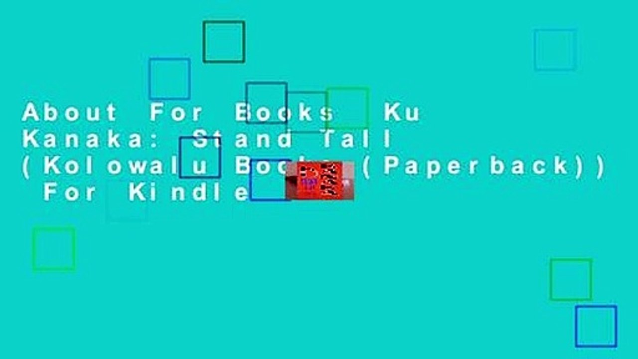 About For Books  Ku Kanaka: Stand Tall (Kolowalu Books (Paperback))  For Kindle