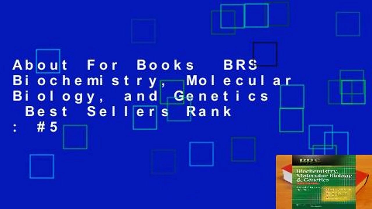 About For Books  BRS Biochemistry, Molecular Biology, and Genetics  Best Sellers Rank : #5