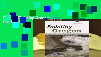 Popular Paddling Oregon - Robb Keller