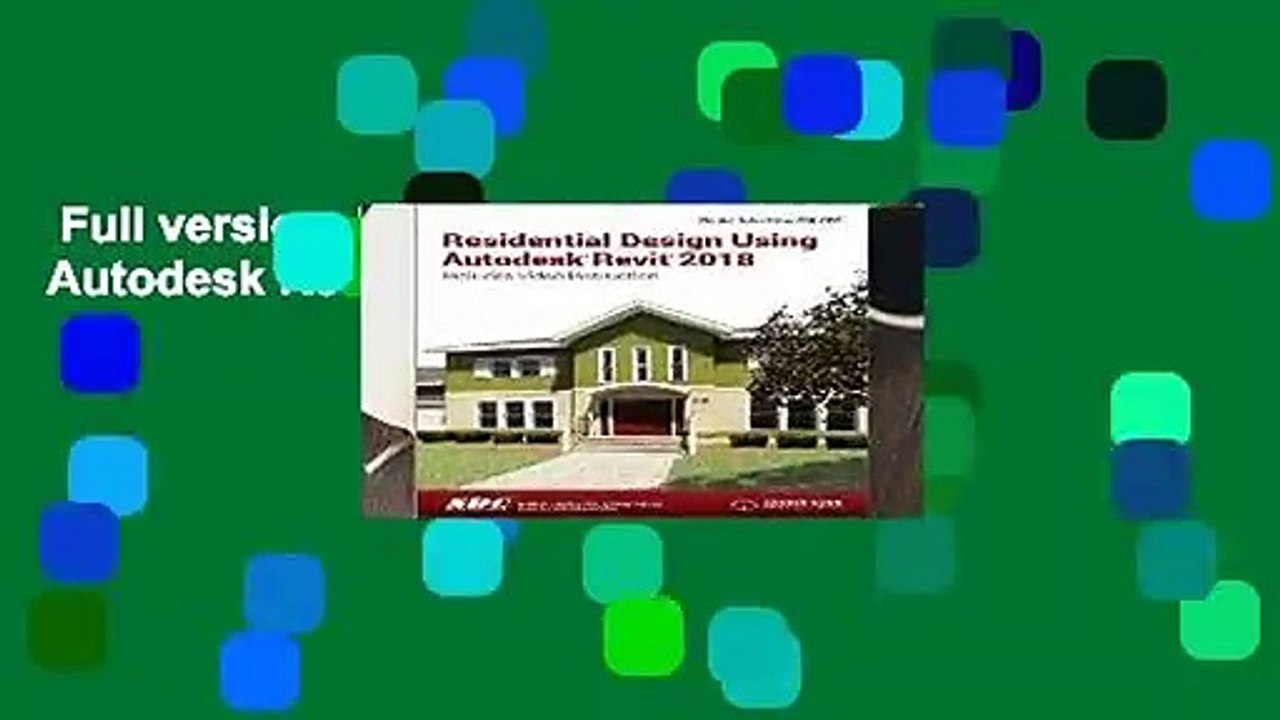 Full version  Residential Design Using Autodesk Revit 2018 Complete