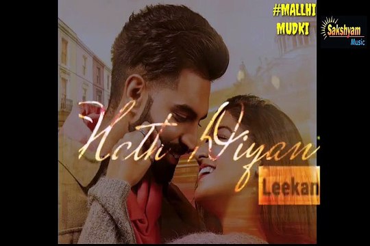 HAATH DIYAN LEEKAN PARMISH VERMA SONG STATUS - Sakshyam Music