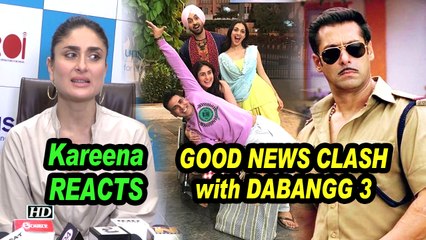 Kareena REACTS on ‘GOOD NEWS’ Clash with Salman’s ‘DABANGG 3’