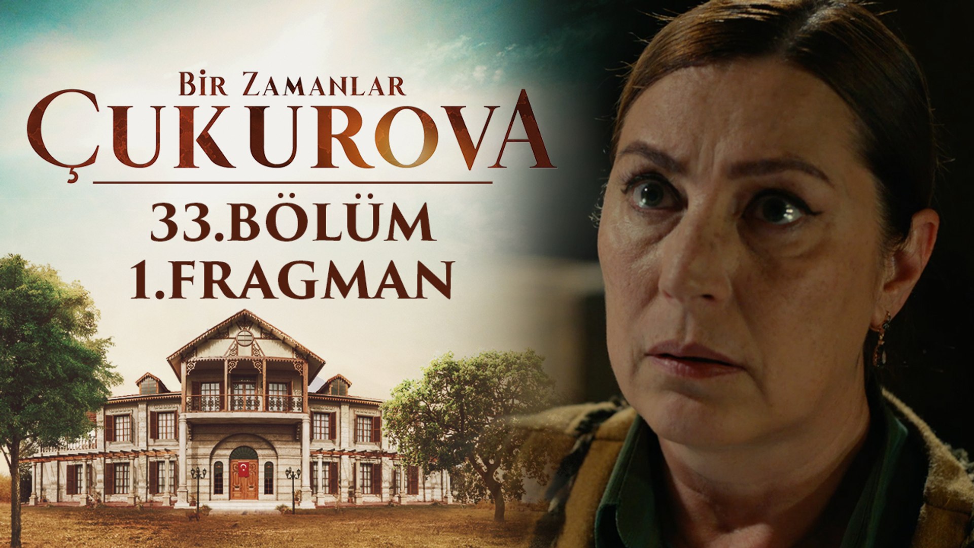 Bir Zamanlar Çukurova | 33.Bölüm - Fragman 1